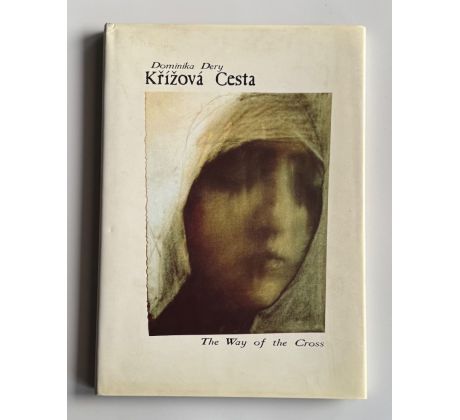 Dominika Dery. Křížová cesta / PODPIS
