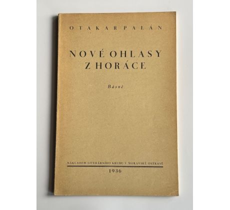 Otakar Palán. Nové ohlasy z Horáce / PODPIS