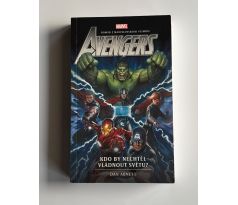 Dan Abnett. Avengers. Kdo by nechtěl vládnout světu