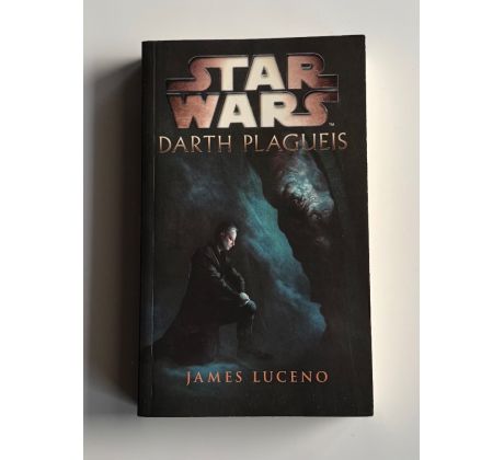 James Luceno. Star Wars. Darth Plagueis