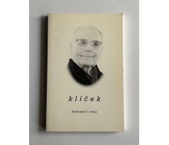 Karel Vysloužil. Bohumil Rosa. Klíček / PODPIS