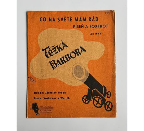 Voskovec a Werich. Těžká Barbora. Co na světě mám rád