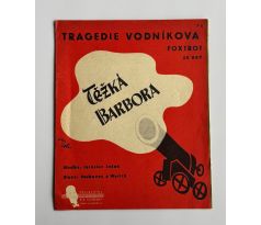 Voskovec a Werich. Těžká Barbora. Tragedie Vodníkova