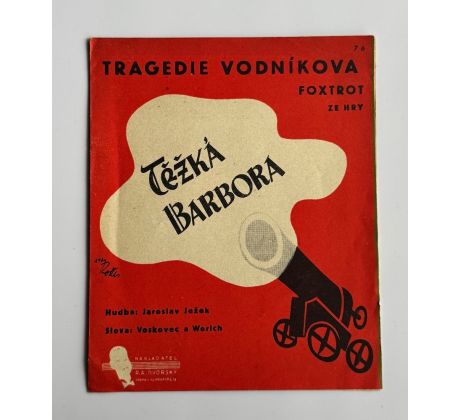Voskovec a Werich. Těžká Barbora. Tragedie Vodníkova