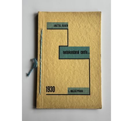 Anatol Rubín. Nedokončená cesta