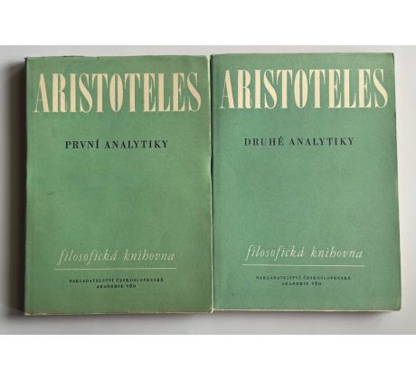 Aristoteles. První, druhé analytiky