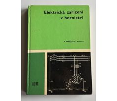 Vladimír Vančura. Elektrická zařízení v hornictví