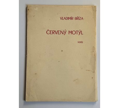 Vladimír Bříza. Červený motýl / PODPIS