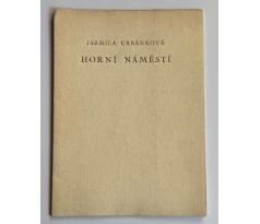 Jarmila Urbánková. Horní náměstí