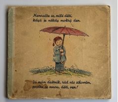 Libuše Špačková. Nemračte se milé děti / Goerková Hana