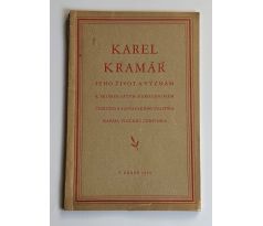 Vincenc Červinka. Karel Kramář. Jeho život a význam