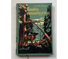 Josef Pavel. Boubín Šumavský prales