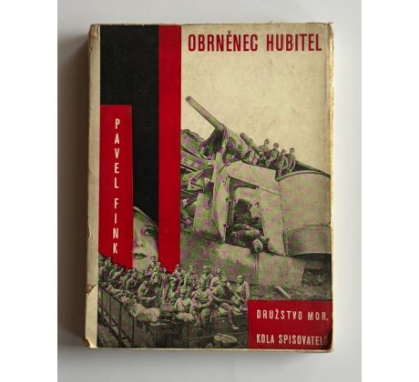 Pavel Fink. Obrněnec hubitel / Karel Jílek