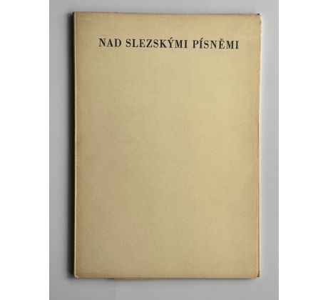 František Lazecký. Nad slezskými písněmi / Ferdiš Duša