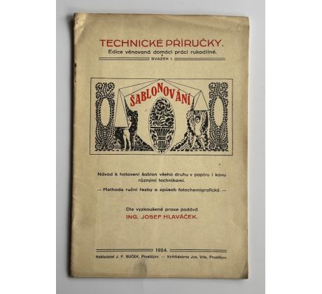 Josef Hlaváček. Šablonování