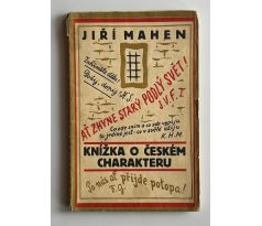 Jiří Mahen. Knížka o českém charakteru / Čapek Josef