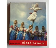 Karol Plicka. Zlatá Brána