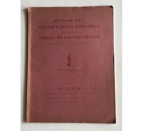 Seznam děl výstavy životního díla Josefa Drahoňovského