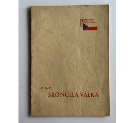 Matyášková, Urbánková. U nás skončila válka