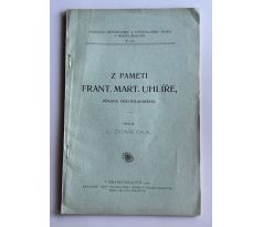 Ludvík Domečka. Z pamětí Františka Martina Uhlíře