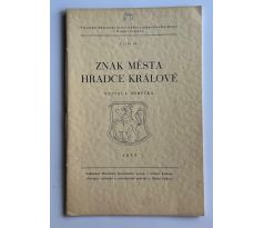 Ludvík Domečka. Znak města Hradce Králové