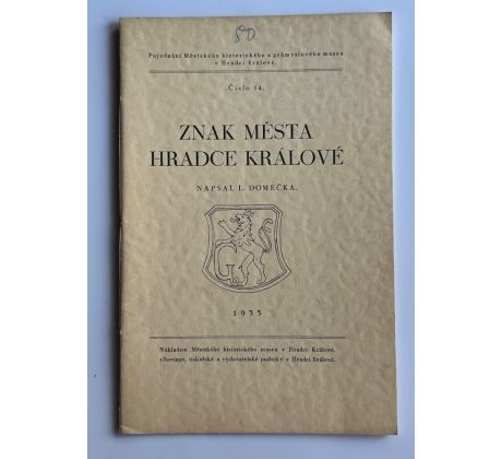 Ludvík Domečka. Znak města Hradce Králové