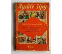 Jaroslav Foglar. Rychlé šípy / 1. díl