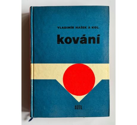 Vladimír Hašek. Kování