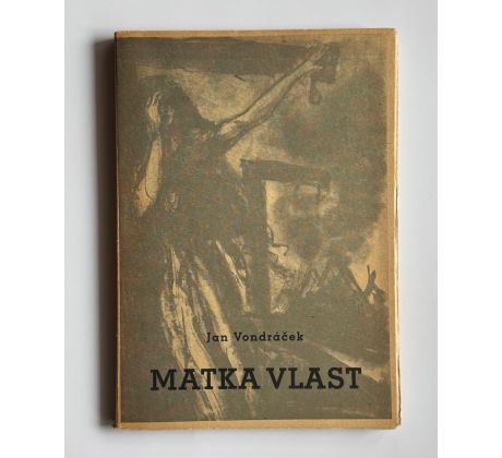 Jan Vondráček. Matka vlast