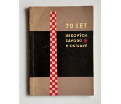 70 let Urxových dolů v Ostravě