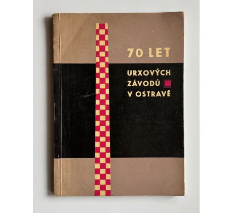 70 let Urxových dolů v Ostravě