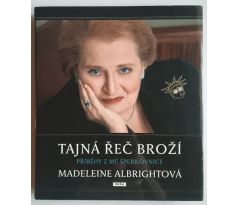 Madeleine Albrightová. Tajná řeč broží. Příběhy z šperkovnice