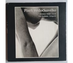 Břetislav Uhlář a Petr Pavliňák. Píseň nedočkavého / PODPIS