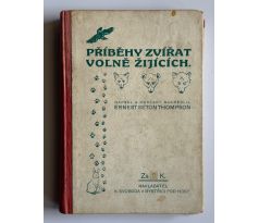 Ernest Seton Thompson. Příběhy zvířat volně žijících