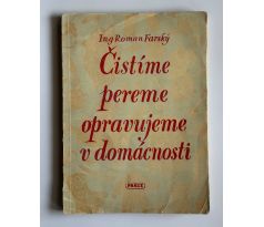 Roman Farský. Čistíme pereme opravujeme v domácnosti