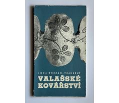 Joža Orság Vranecký. Valašské kovářství