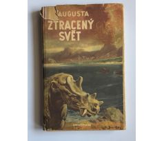 Josef Augusta. Ztracený svět / Burian Zdeněk
