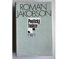 Roman Jakobson. Poetická funkce