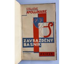 Guillaume Apollinaire. Zavražděný básník