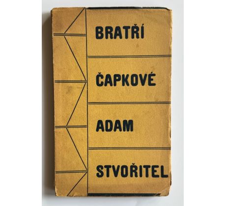 Bratří Čapkové. Adam stvořitel