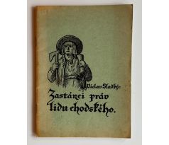 Václav Sladký. Zastánci práv lidu chodského