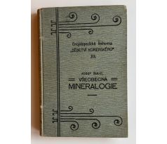 Josef Šulc. Obecná mineralogie s ukázkami rozborů nerostných / 1909