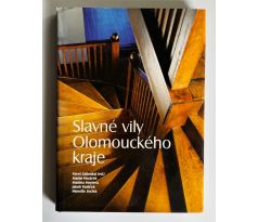 Pavel Zatloukal. Slavné vily Olomouckého kraje