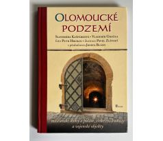 Slavomíra Kašpárková, Vladimír Gračka. Olomoucké podzemí