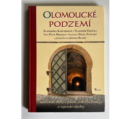 Slavomíra Kašpárková, Vladimír Gračka. Olomoucké podzemí