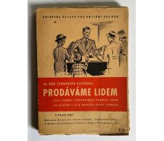 Bohumila Čermáková Elicerová. Prodáváme lidem