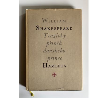 William Shakespeare. Tragický příběh dánského prince Hamleta / Šíma Josef