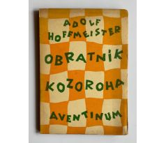 Adolf Hoffmeister. Obratník kozoroha / Josef Čapek