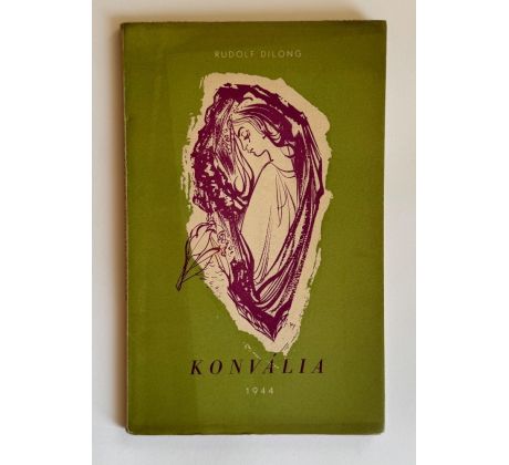 Rudolf Dilong. Konvália / Hložník
