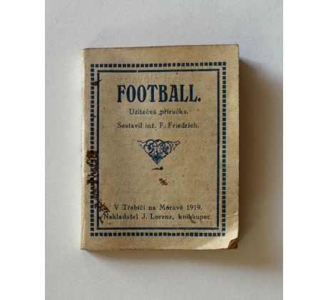 Friedrich F., Footbal. Užitečná příručka